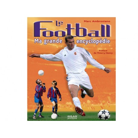 Football Ma grande encyclopédie