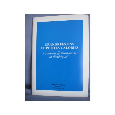 Grands festins et petites calories