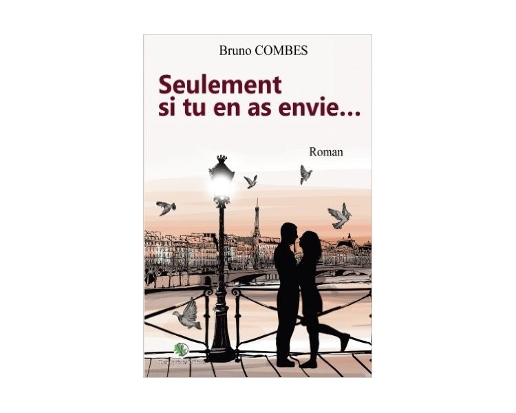 SEULEMENT SI TU EN AS ENVIE